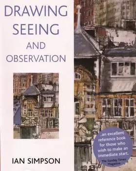 Drawing, Seeing and Observation, Paperback/Ian Simpson
