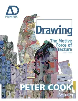 Drawing. The Motive Force of Architecture, Paperback/Sir Peter Cook