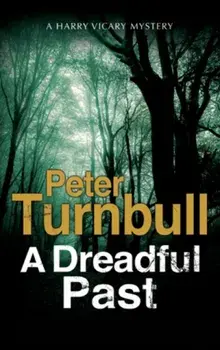 Dreadful Past. A British Police Procedural, Paperback/Peter Turnbull
