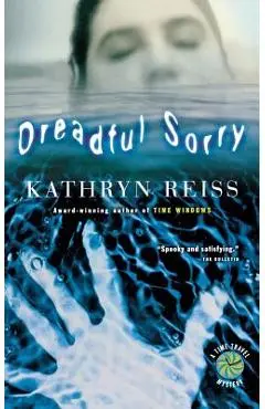 Dreadful Sorry - Kathryn Reiss