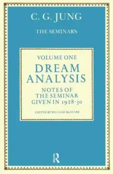 Dream Analysis 1. Notes of the Seminar Given in 1928-30, Hardback/C. G. Jung