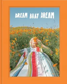 Dream Baby Dream, Hardback/***