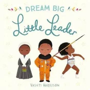 Dream Big, Little Leader, Paperback/Eric Carle