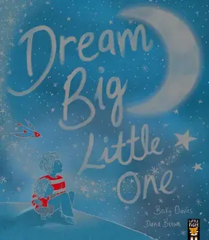 Dream Big, Little One, Paperback/***