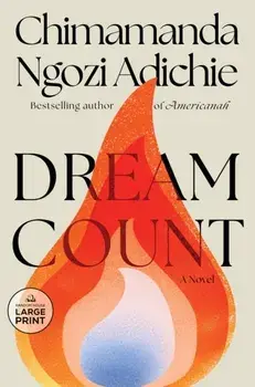Dream Count. A Novel, Paperback/Chimamanda Ngozi Adichie