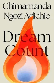 Dream Count, Paperback/Chimamanda Ngozi Adichie