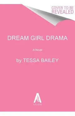 Dream Girl Drama - Tessa Bailey