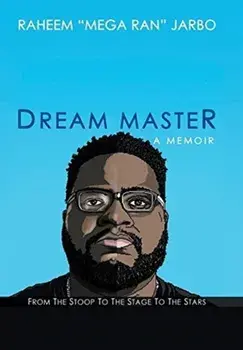 Dream Master: a Memoir: From the Stoop to the Stage to the Stars, Hardcover/Raheem Jarbo