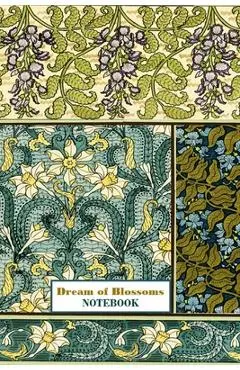 Dream of Blossoms NOTEBOOK [ruled Notebook/Journal/Diary to write in, 60 sheets, Medium Size (A5) 6x9 inches] - Iris A. Viola