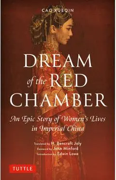 Dream of the Red Chamber: An Epic Story of Women's Lives in Imperial China (Abridged) - Cao Xueqin