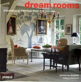 Dream Rooms: Inspirational Interiors from 100 Homes, Hardback/Joanna Thornycroft