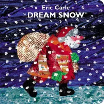 Dream Snow, Hardcover/Eric Carle