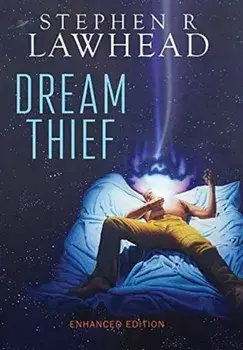 Dream Thief, Hardcover/Stephen R. Lawhead