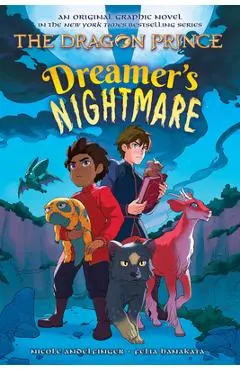 Dreamer's Nightmare (the Dragon Prince Graphic Novel #4) - Nicole Andelfinger