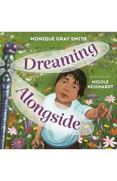 Dreaming Alongside - Monique Gray Smith