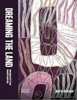 Dreaming the Land, Hardback/Marie Geissler