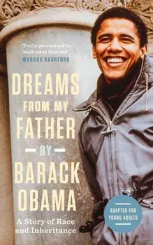 Dreams from My Father (Adapted for Young Adults). A Story of Race and Inheritance, Main, Hardback/Barack Obama
