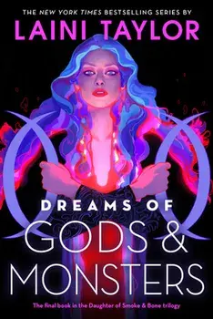 Dreams of Gods & Monsters, Paperback/Laini Taylor