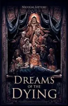 Dreams of the Dying (Enderal, Book 1), Paperback/Nicolas Lietzau