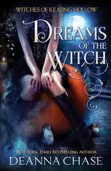 Dreams of the Witch, Paperback/Deanna Chase