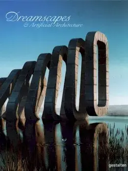Dreamscapes and Artificial Architecture. Imagined Interior Design in Digital Art, Hardback/***