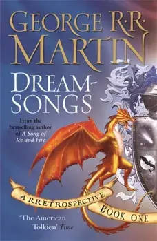 Dreamsongs. A RRetrospective, Paperback/George R. R. Martin