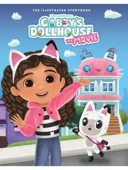 DreamWorks Gabby's Dollhouse. The Movie Illustrated Storybook. Official Movie Tie-In, Paperback/***