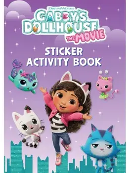DreamWorks Gabby's Dollhouse: The Movie Sticker Activity Book. Official Movie Tie-In, Paperback/Official Gabby's Dollhouse