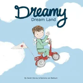 Dreamy Dream Land, Paperback/Sarah Harvey