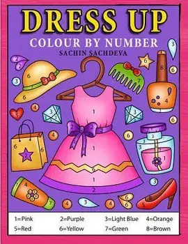 Dress Up Colour by Number: Coloring Book for Kids, Girls Ages 4-8, Paperback/Sachin Sachdeva