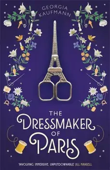 Dressmaker of Paris, Hardback/Georgia Kaufmann