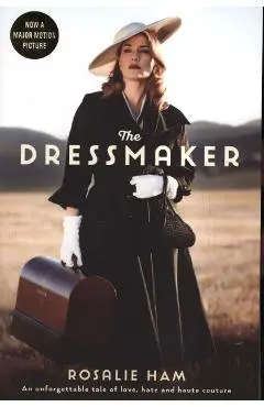 Dressmaker - Rosalie Ham