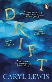 Drift. A story of love, magic and the irresistible lure of the sea, Paperback/***