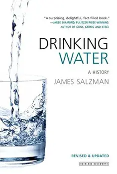 Drinking Water: A History (Revised Edition), Paperback/James Salzman