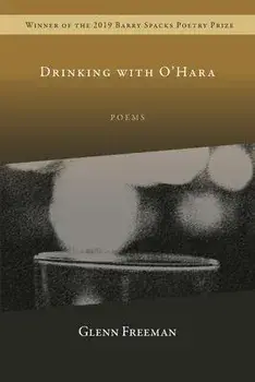 Drinking with O'Hara, Paperback/Glenn Freeman
