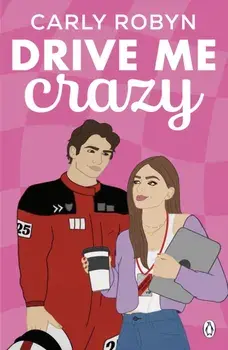 Drive Me Crazy, Paperback/Carly Robyn