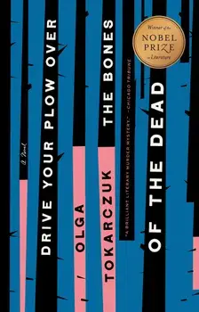 Drive your Plow over the Bones of the Dead, Paperback/Olga Tokarczuk