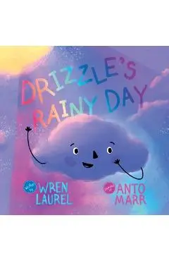 Drizzle's Rainy Day - Wren Laurel