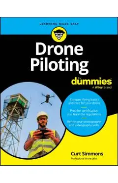 Drone Piloting For Dummies - Curt Simmons