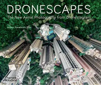 Dronescapes. The New Aerial Photography from Dronestagram, Paperback/***