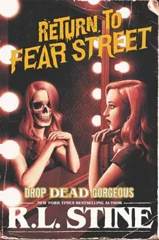 Drop Dead Gorgeous, Paperback/R. L. Stine