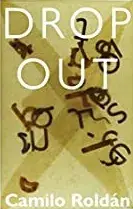Dropout, Paperback/Camilo Roldan