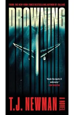 Drowning: The Rescue of Flight 1421 (a Novel) - T. J. Newman