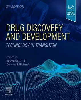 Drug Discovery and Development: Technology in Transition, Paperback/Raymond G. Hill