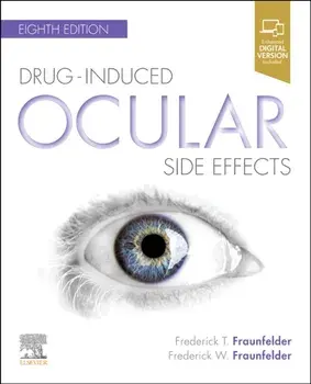 Drug-Induced Ocular Side Effects. Clinical Ocular Toxicology, Paperback/Frederick W. Fraunfelder