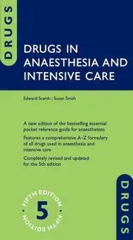 Drugs in Anaesthesia and Intensive Care, Paperback/Edward Scarth