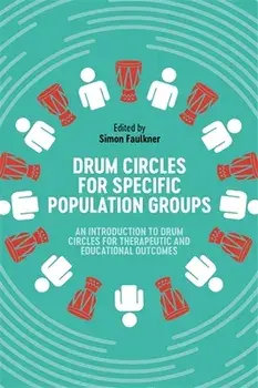 Drum Circles for Specific Population Groups, Paperback/***