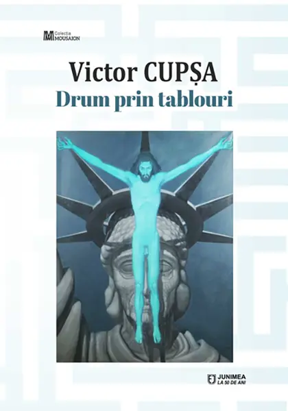 Drum prin tablouri | Victor Cupsa