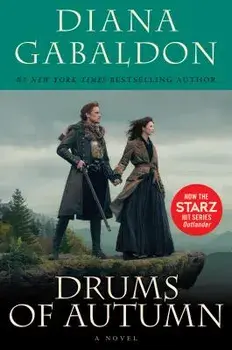 Drums of Autumn (Starz Tie-In Edition), Paperback/Diana Gabaldon