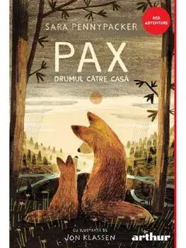 Drumul catre casa. Seria Pax. Volumul 2/Sara Pennypacker